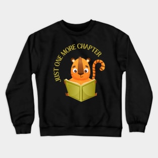 Animal reading book Just one more chapter I Love Books Bookoholic Crewneck Sweatshirt